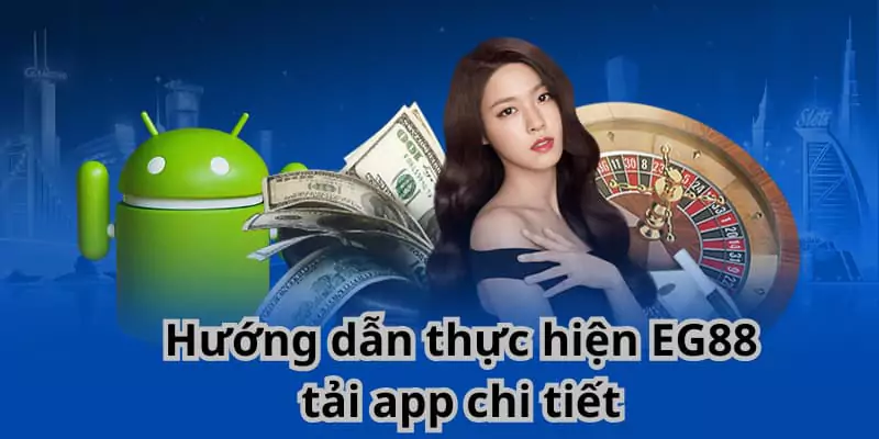 Hướng dẫn thực hiện tải app chi tiết